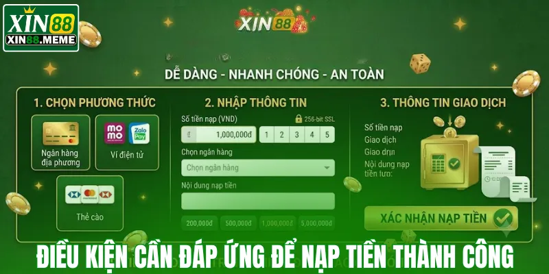 Điều kiện cần đáp ứng để nạp tiền thành công
