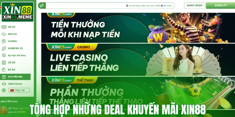 Tổng hợp những deal khuyến mãi XIN88