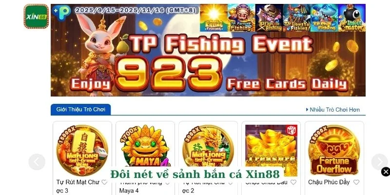 Bắn Cá Xin88 1 Đôi nét về sảnh bắn cá Xin88