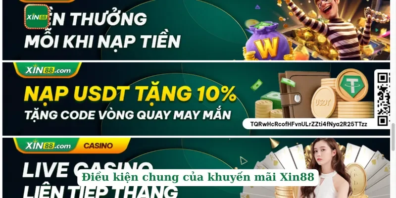 Khuyến Mãi Xin88 1 Điều kiện chung của khuyến mãi Xin88