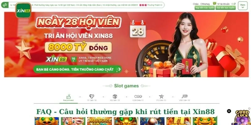 Rút tiền Xin88 3 FAQ - Câu hỏi thường gặp khi rút tiền tại Xin88