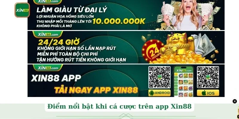 Tải app Xin88 3 Điểm nổi bật khi cá cược trên app Xin88